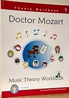 Doctor Mozart Music Theory Workbook: Level 1 0978127706 Book Cover