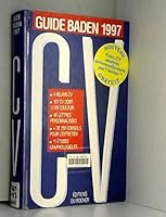Guide Baden 1997 : CV, 6 bilans CV, 106 CV dont 13 en couleur... 2268023443 Book Cover