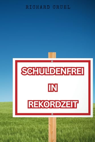 SCHULDENFREI IN REKORDZEIT: Der ultimative Notfallplan für deinen finanziellen Neuanfang!