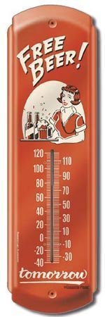 Thermomètre en acier Bière sans Tomorrow format funny pour une lecture rapide de la température