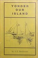 Yonder Our Island - One Hundred Years of History on Cockburn Island B0011FUEMC Book Cover