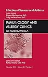  Viral Infections in Asthma, An Issue of Immunology and Allergy Clinics - E-Book (The Clinics: Internal Medicine 30) (English Edition)