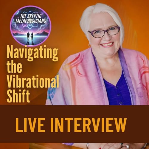LIVE SHOW: Navigating the Vibrational Shift: Spiritual Awakening, Energy Healing, and the Move Into 5D Consciousness