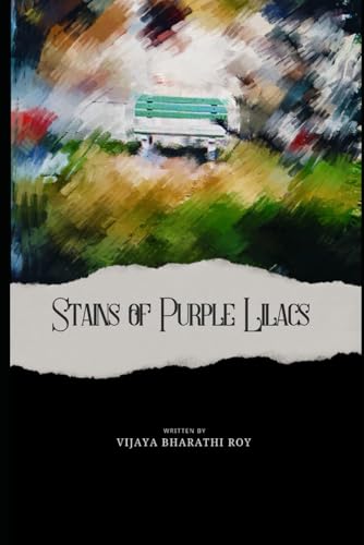 STAINS OF PURPLE LILACS