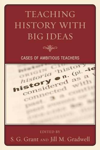 Buy Teaching History With Big Ideas: Case of Ambitious Teachers — BookShops.in