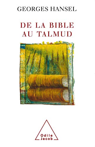 Télécharger De la bible au Talmud sous titre Suivi de L'Itinéraire de pensée d'Emmanuel Levinas Livre PDF Gratuit