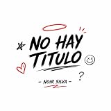  NO HAY TITULO