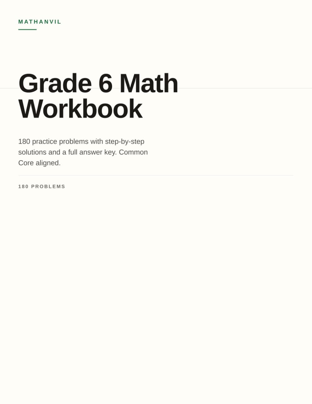 Grade 6 Math Workbook: 180 practice problems with step-by-step solutions and a full answer key. Common Core aligned.