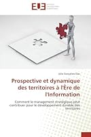 Prospective Et Dynamique Des Territoires A L''A]re de L''Information 6131521271 Book Cover