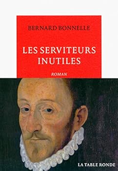 Paperback Les serviteurs inutiles [French] Book