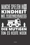 notizbuch: feuerwehrmann geschenk buch feuerwehrfrau einsatztagebuch feuerwehr liniertes notizbuch ca a5 für notizen, skizzen, zeichnungen, formeln, als kalender oder zum lernen