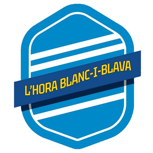 L&acute;HORA BLANC I BLAVA 8/9/2025