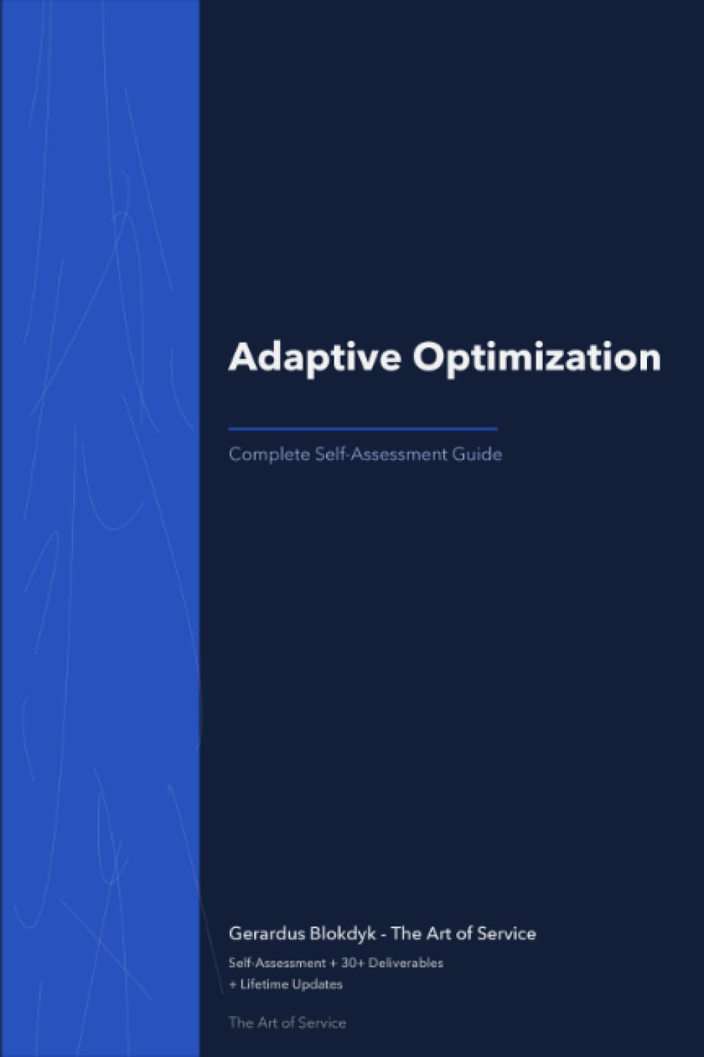 The Operational Excellence Library; Mastering Adaptive Optimization