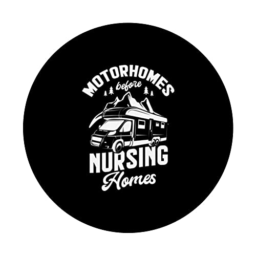 Motorhomes before nursing homes for a Camper funny Camping PopSockets Swappable PopGrip, Black - Image 3