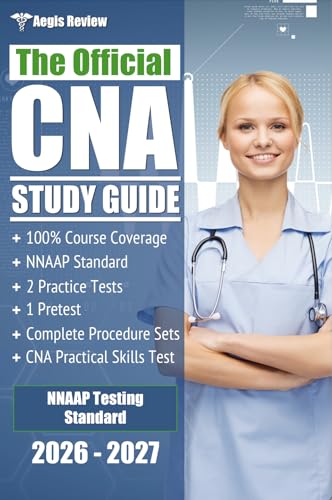 The Official CNA Study Guide: A Complete Guide to the CNA Exam with Pretest, and Practice Tests for the NNAAP Standard