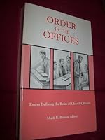 Order in the Offices: Essays Defining the Roles of Church Officers 0963896105 Book Cover