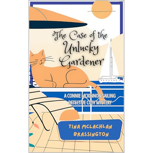 The Case of the Unlucky Gardener Audiolibro Por Tina McLachlan Brassington arte de portada