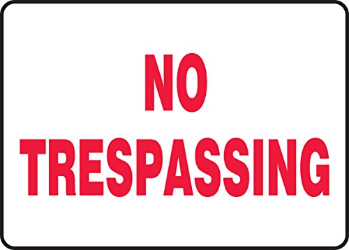 Panneau No Trespassing anti-intrusion adhésif pour stopper les accès non autorisés