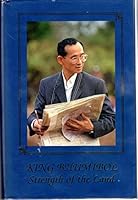 King Bhumibol: Strength of the land 9747772485 Book Cover