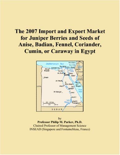 The 2007 Import and Export Market for Juniper Berries and Seeds of Anise, Badian, Fennel, Coriander, Cumin, or Caraway in Egypt