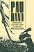 Pau Hana: Plantation Life and Labor in Hawaii, 1835-1920