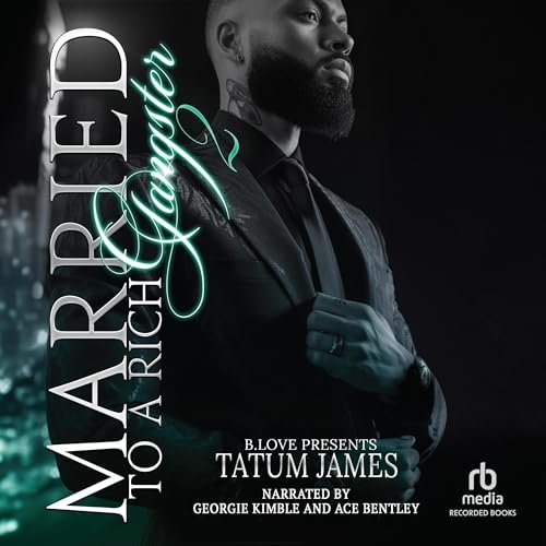 Married to a Rich Gangster 2 by Tatum James episode artwork