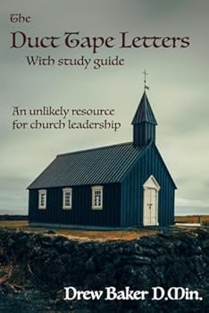 Paperback The Duct Tape Letters: An unlikely resource for church leadership Book