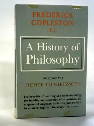 A History of Philosophy Volume VII Fichte to Ni... B000MKDGJU Book Cover