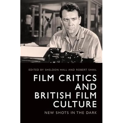 Film Critics and British Film Culture