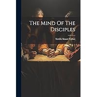 The Mind Of The Disciples