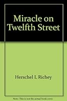 Miracle on Twelfth Street (Rosa Parks Boulevard): Out of the ashes a dream comes true 081870246X Book Cover