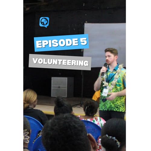 Episode 5 – Not Just Leadership Podcast – Volunteering