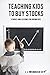 Teaching Kids to Buy Stocks: Stories and Lessons for Grown-Ups