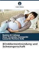 Blinddarmentzündung und Schwangerschaft 6205732335 Book Cover