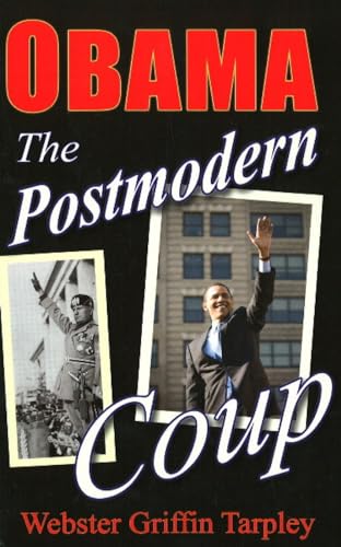 Obama: The Postmodern Coup - Making of a Manchurian Candidate