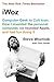 iWoz: Computer Geek to Cult Icon: How I Invented the Personal Computer, Co-Founded Apple, and Had Fun Doing It