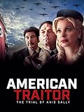 American Traitor: The Trial of Axis Sally
