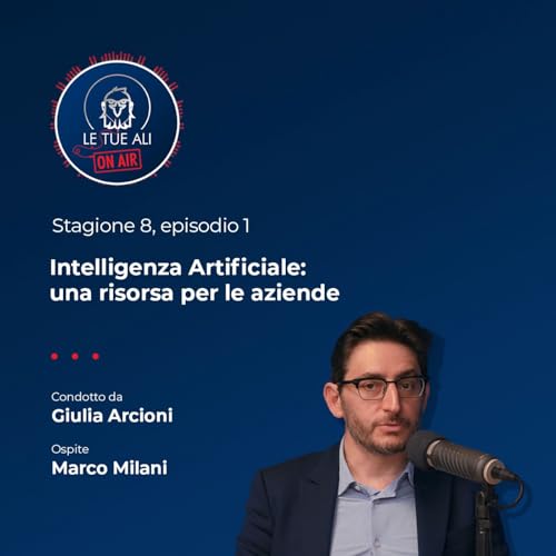 S8E01 - Intelligenza Artificiale: una risorsa per le aziende