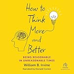 Cover of How to Think More and Better
