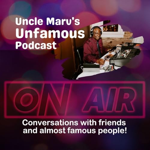 Uncle Marv Returns: The Unfamous Podcast Relaunch