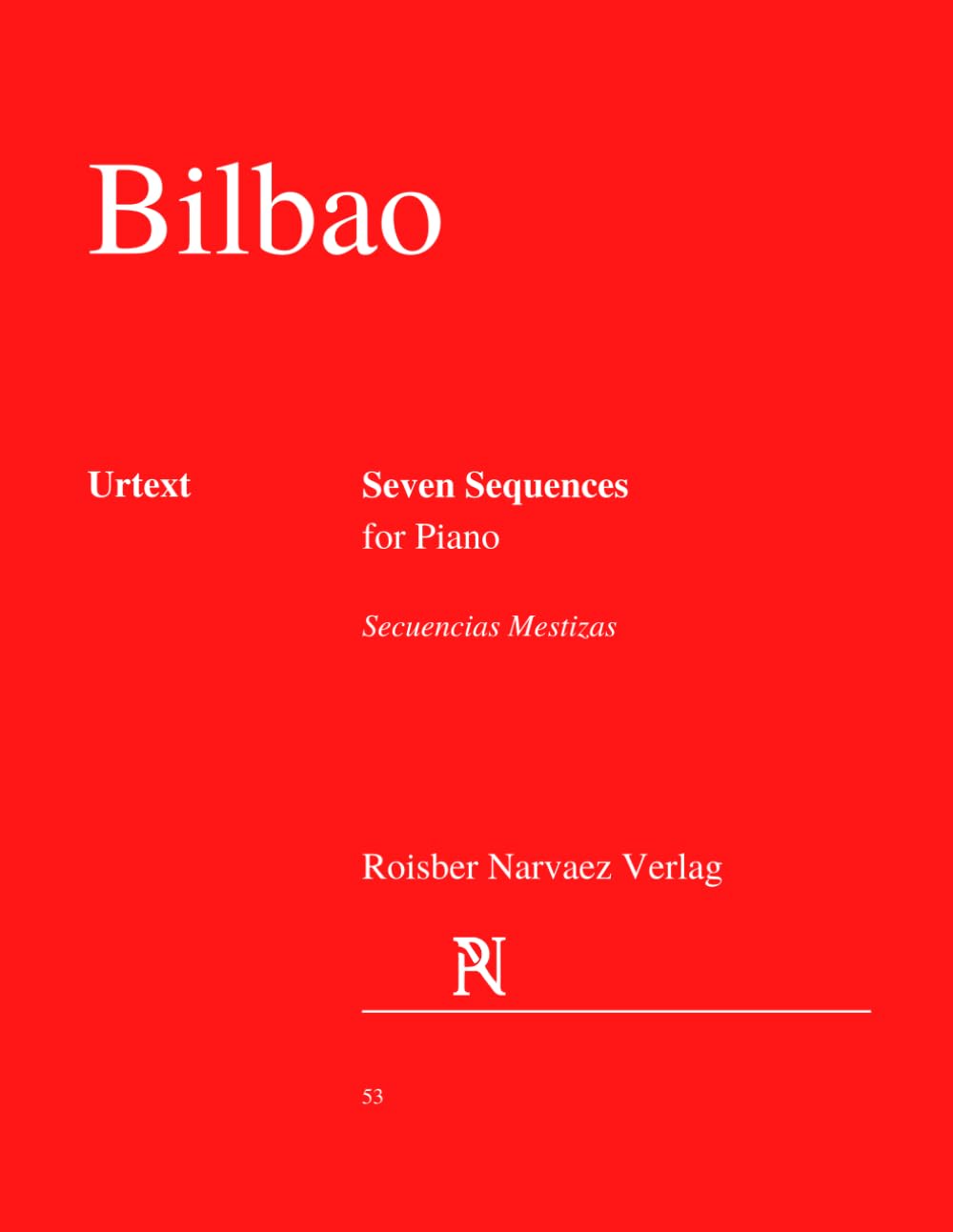 Seven Sequences for Piano Secuencias Mestizas partition prestigieuse signée Bilbao