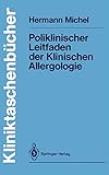 Poliklinischer Leitfaden der Klinischen Allergologie (Kliniktaschenbücher)