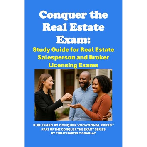 Conquer the Real Estate Exam: Study Guide for Real Estate Salesperson and Broker Licensing Exams [Written by Philip Martin McCaulay] episode artwork