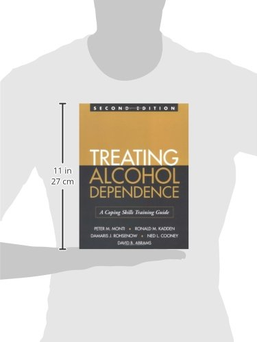 Treating Alcohol Dependence: A Coping Skills Training Guide