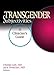 Transgender Subjectivities: A Clinician's Guide
