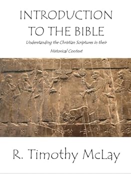 Hardcover Introduction to the Bible: Understanding the Christian Scriptures in their Historical Context Book