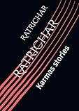 Ratrichar: Karmas stories