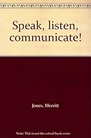 Speak, listen, communicate! 0442241739 Book Cover