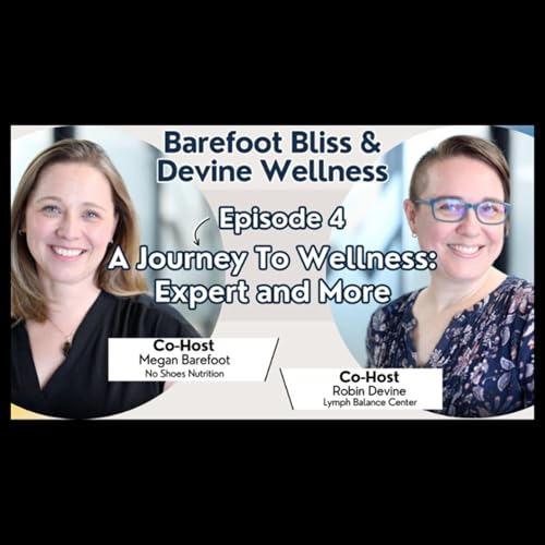 A Journey To Wellness: Experts & More! | Barefoot Bliss & Devine Wellness | Calgary Business Podcast Por  arte de portada