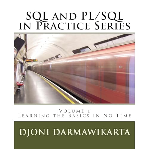 SQL and PL/SQL in Practice Volume 1: Learning the Basics in No Time by Djoni Darmawikarta episode artwork